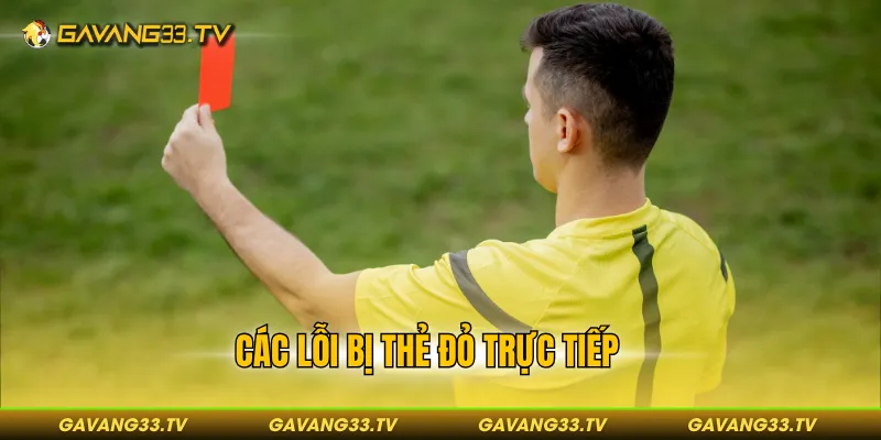 các lỗi bị thẻ đỏ trực tiếp