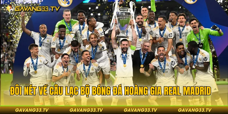 Lịch Sử Hình Thành Real Madrid Và Những Cột Mốc Vĩ Đại 2 Đôi nét về câu lạc bộ bóng đá Hoàng gia Real Madrid