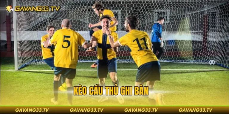 Kèo cầu thủ ghi bàn