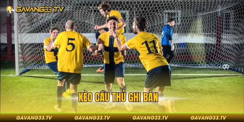 Kèo cầu thủ ghi bàn