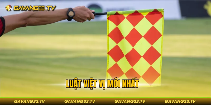 luật việt vị mới nhất