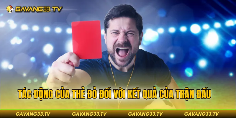 Tác động của thẻ đỏ đối với kết quả của trận đấu