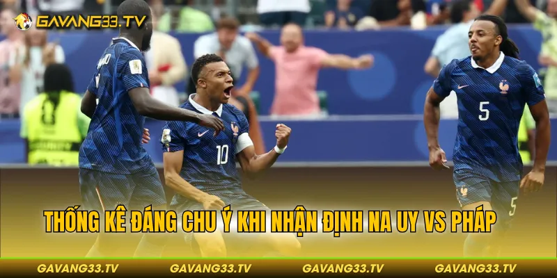 Thống kê đáng chu ý khi nhận định Na Uy vs Pháp