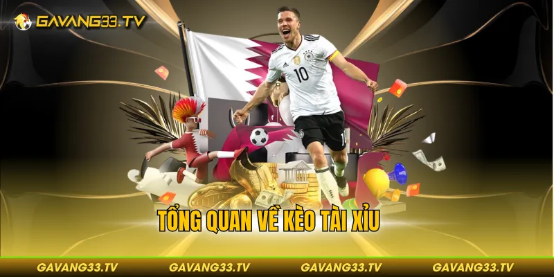 Tổng quan về kèo tài xỉu