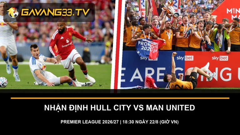 Ảnh thật Hull City và Manchester United trước trận Premier League 2026/27