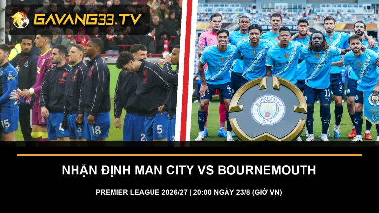 Ảnh thật Manchester City và AFC Bournemouth trước trận Premier League 2026/27