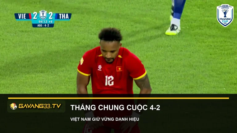 Tỷ số Việt Nam 2-2 Thái Lan và tổng tỷ số 4-2 ở chung kết ASEAN Cup 2026