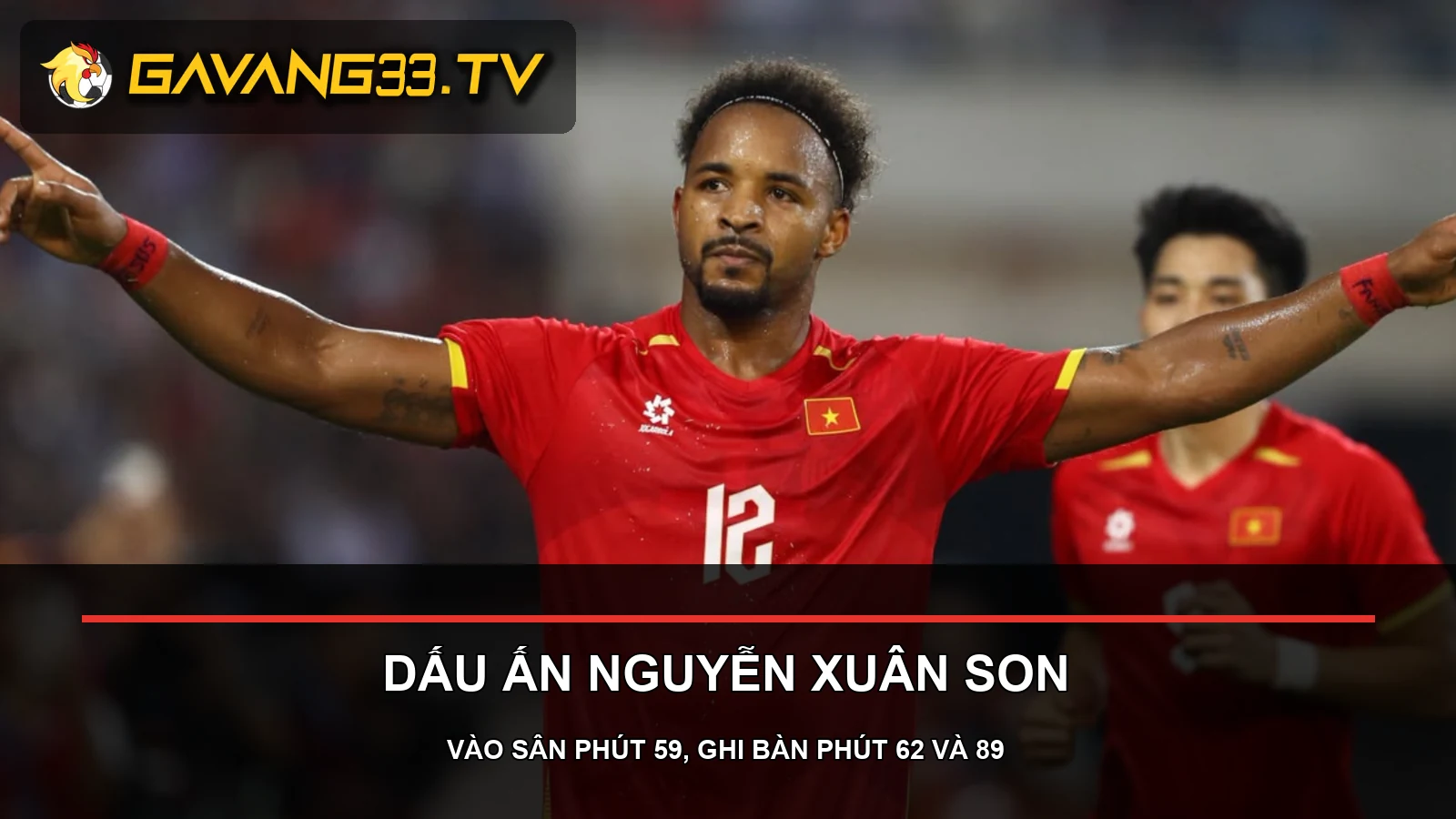 Nguyễn Xuân Son ghi dấu ấn trong chiến thắng 2-0 của Việt Nam trước Malaysia