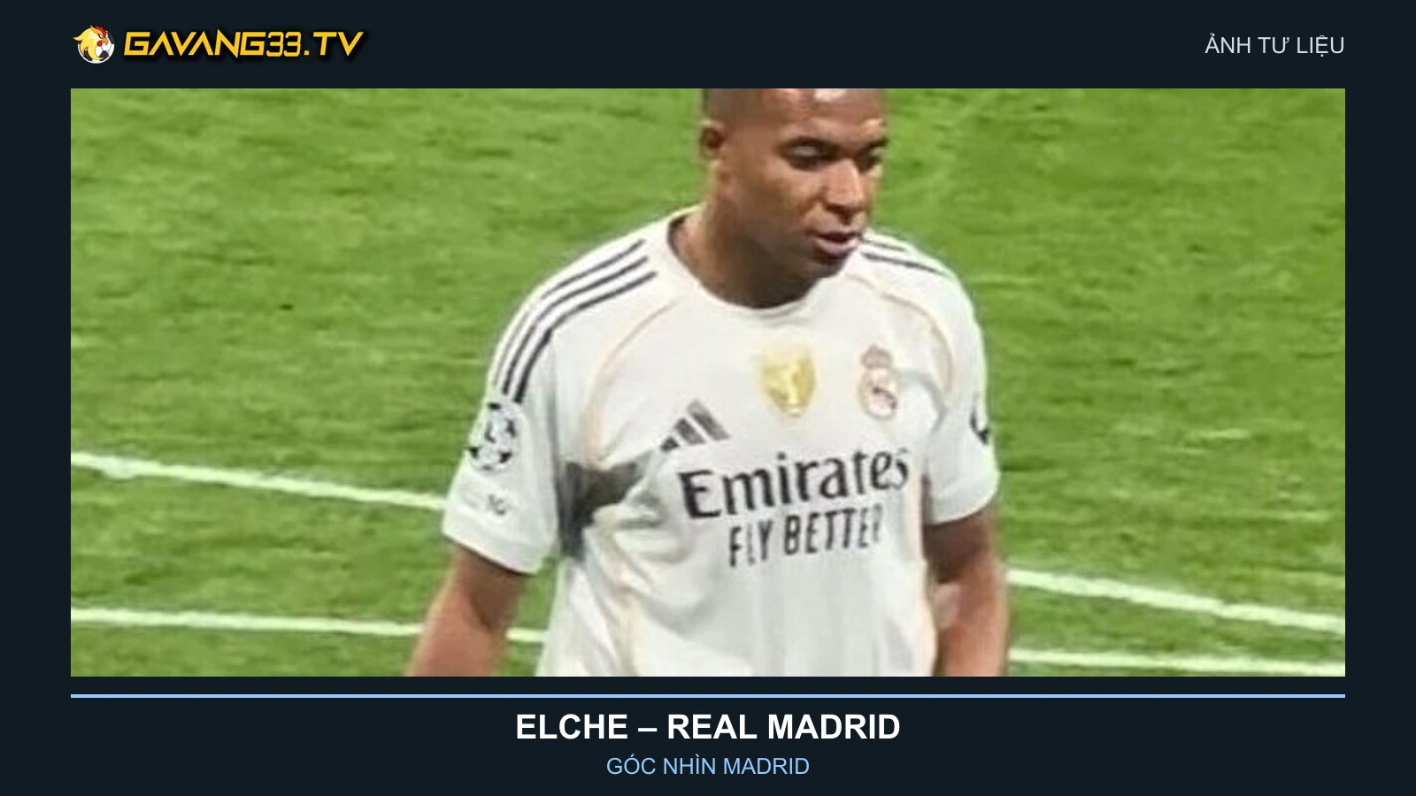 Nhận định Elche vs Real Madrid: Bài toán Martínez Valero 2 Ảnh tư liệu Kylian Mbappé trong màu áo Real Madrid