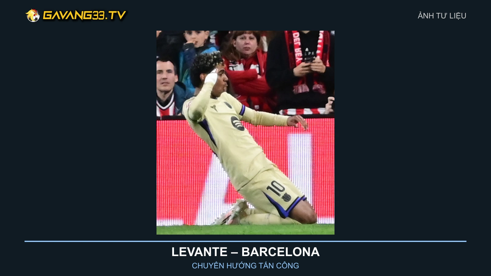 Levante vs Barcelona: Chuyển hướng để mở hàng thủ 2 Ảnh tư liệu Lamine Yamal trong màu áo Barcelona