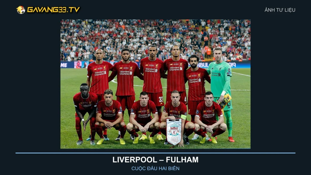 Ảnh tư liệu đội hình Liverpool năm 2019