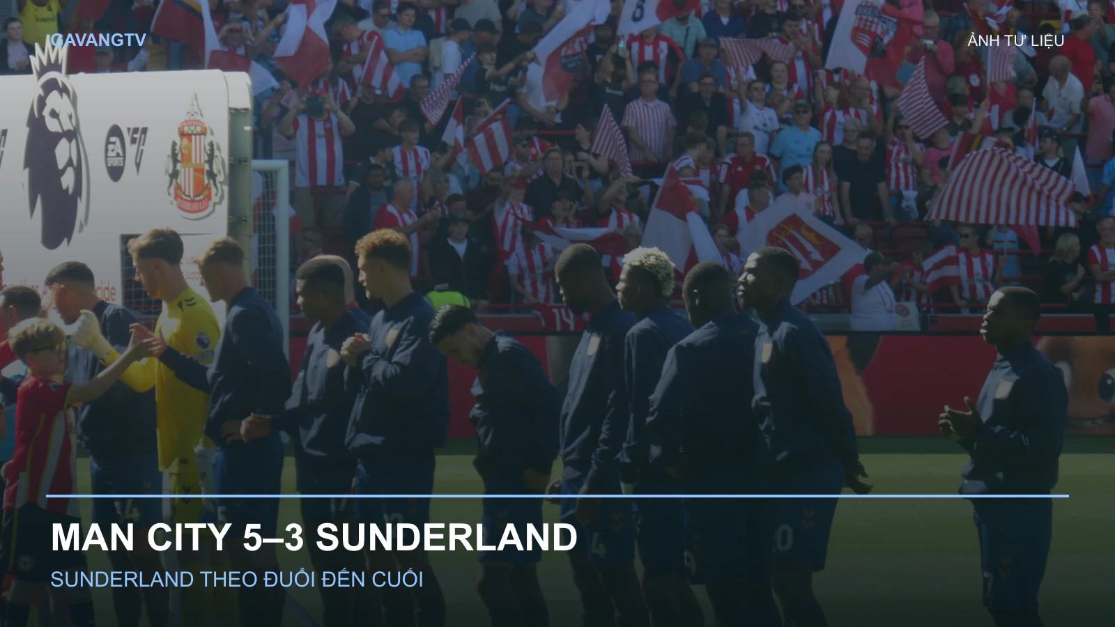 Ảnh tư liệu đội hình Sunderland trong trận Brentford – Sunderland tháng 9/2026
