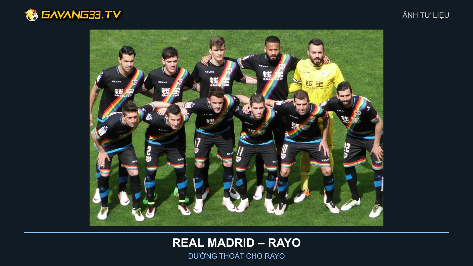 Real Madrid vs Rayo: Đường thoát sau những lần thu hồi 2 Ảnh tư liệu đội hình Rayo Vallecano trong ảnh tư liệu